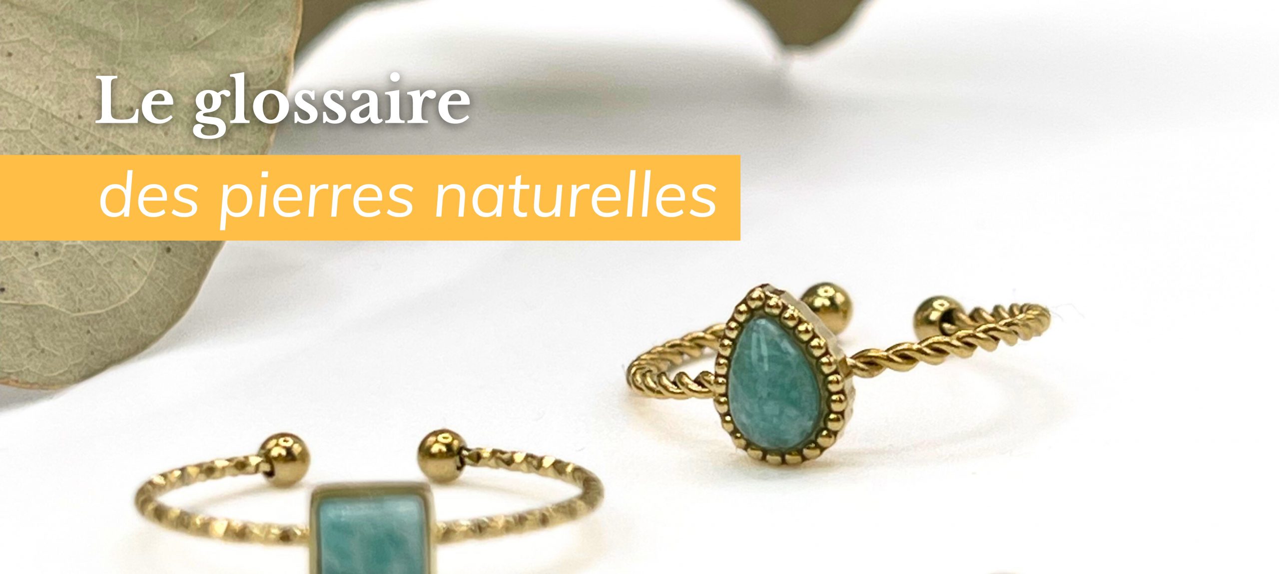 Glossaire des pierres naturelles